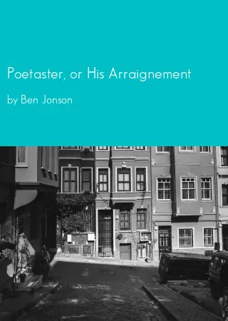 Poetaster, or His Arraignement by Ben Jonson pdf Book