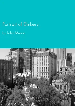 Portrait of Elmbury by John Moore pdf Book