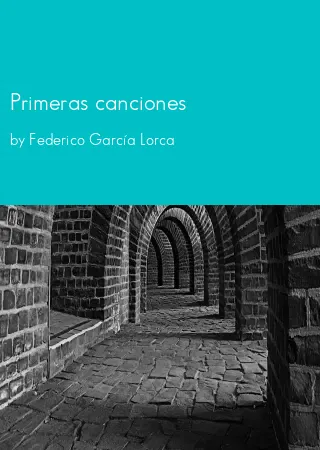 Primeras canciones by Federico García Lorca pdf Book