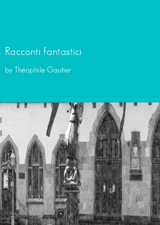 Racconti fantastici by Théophile Gautier pdf Book