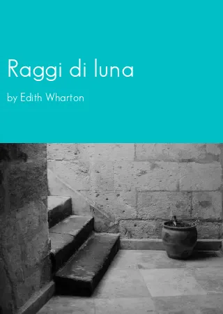 Raggi di luna by Edith Wharton pdf Book