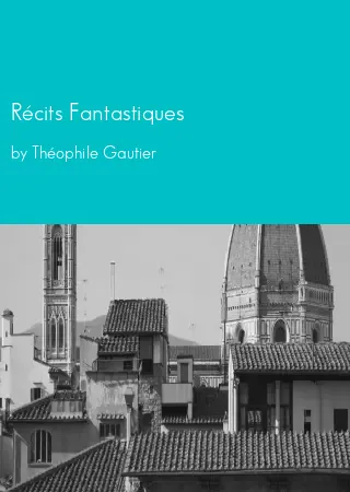 Récits Fantastiques by Théophile Gautier pdf Book