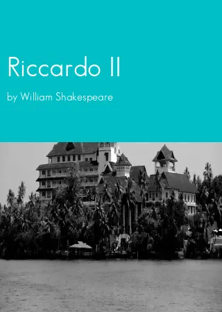 Riccardo II by William Shakespeare pdf Book