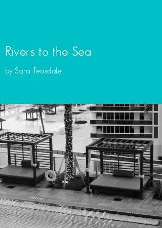 Rivers to the Sea by Sara Teasdale pdf Book