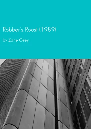 Robber's Roost (1989) by Zane Grey pdf Book