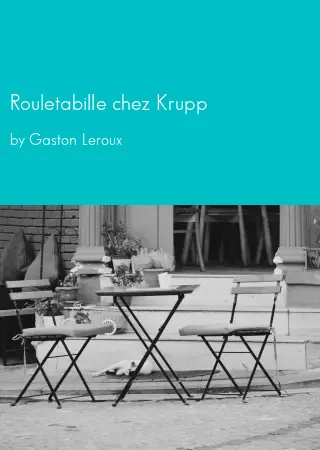 Rouletabille chez Krupp by Gaston Leroux pdf Book