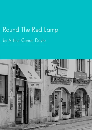 Round The Red Lamp by Arthur Conan Doyle pdf Book