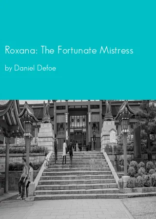 Roxana: The Fortunate Mistress by Daniel Defoe pdf Book