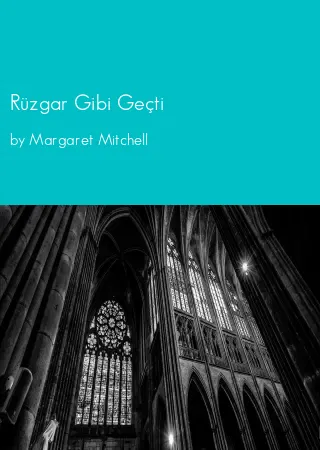 Rüzgar Gibi Geçti by Margaret Mitchell pdf Book