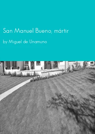 San Manuel Bueno, mártir by Miguel de Unamuno pdf Book