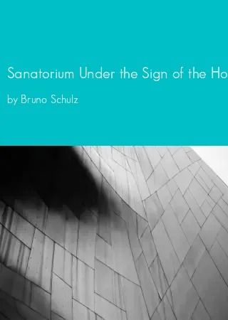 Sanatorium Under the Sign of the Hourglass by Bruno Schulz pdf Book