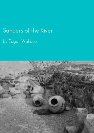 Sanders of the River by Edgar Wallace pdf Book