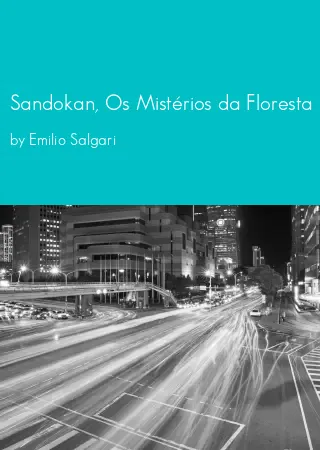 Sandokan, Os Mistérios da Floresta Negra by Emilio Salgari pdf Book