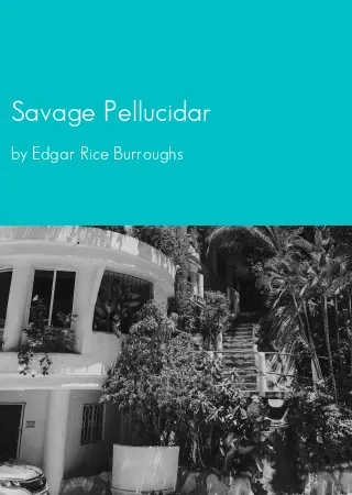 Savage Pellucidar by Edgar Rice Burroughs pdf Book