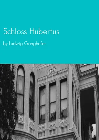 Schloss Hubertus by Ludwig Ganghofer pdf Book