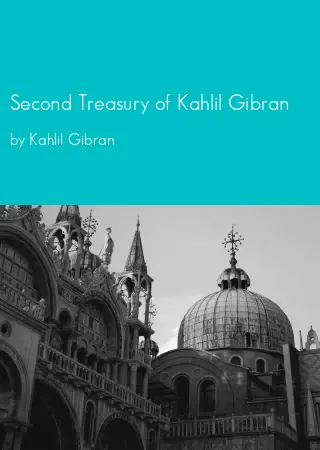 Second Treasury of Kahlil Gibran by Kahlil Gibran pdf Book