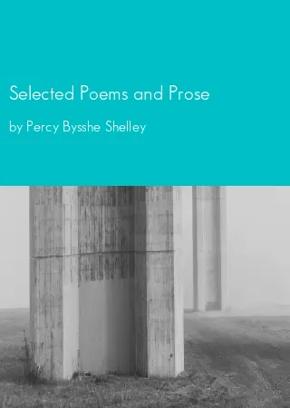 Selected Poems and Prose by Percy Bysshe Shelley pdf Book