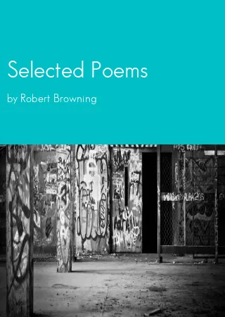 Selected Poems by Robert Browning pdf Book