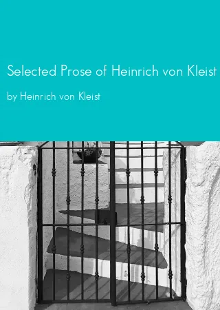 Selected Prose of Heinrich von Kleist by Heinrich von Kleist pdf Book