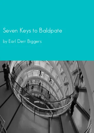 Seven Keys to Baldpate by Earl Derr Biggers pdf Book