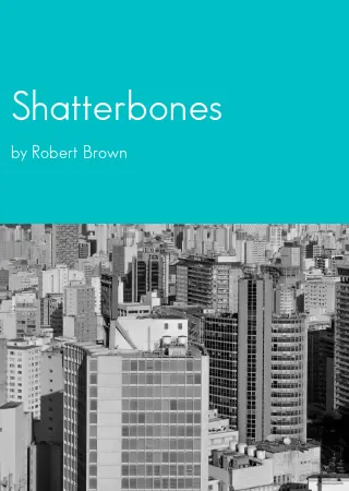 Shatterbones by Robert Brown pdf Book