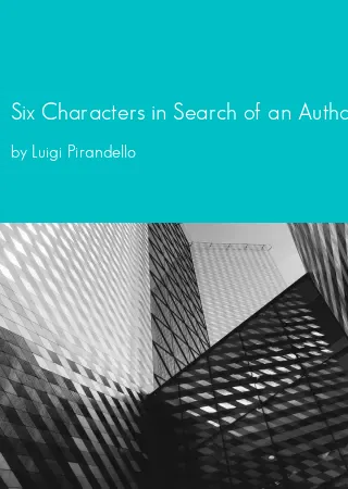 Six Characters in Search of an Author by Luigi Pirandello pdf Book