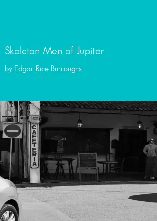 Skeleton Men of Jupiter by Edgar Rice Burroughs pdf Book