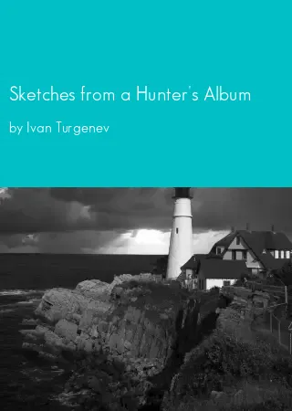 Sketches from a Hunter's Album by Ivan Turgenev pdf Book