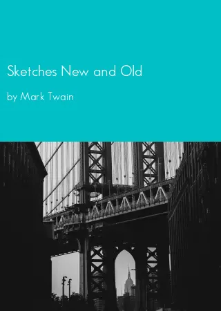 Sketches New and Old by Mark Twain pdf Book