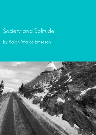 Society and Solitude by Ralph Waldo Emerson pdf Book