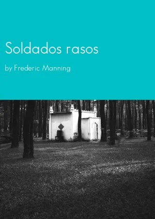 Soldados rasos by Frederic Manning pdf Book