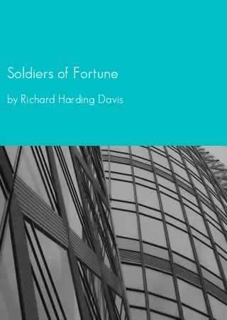 Soldiers of Fortune by Richard Harding Davis pdf Book