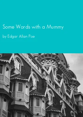 Some Words with a Mummy by Edgar Allan Poe pdf Book