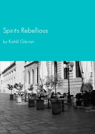 Spirits Rebellious by Kahlil Gibran pdf Book