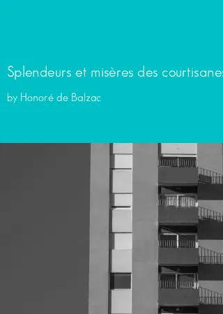 Splendeurs et misères des courtisanes - Esther heureuse by Honoré de Balzac pdf Book