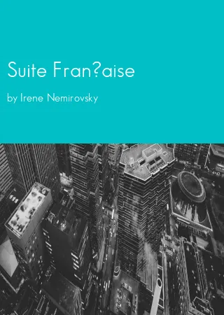 Suite Fran?aise by Irene Nemirovsky pdf Book