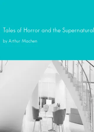 Tales of Horror and the Supernatural by Arthur Machen pdf Book