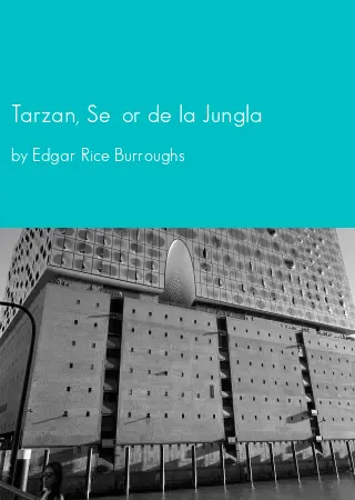 Tarzan, Seдor de la Jungla by Edgar Rice Burroughs pdf Book