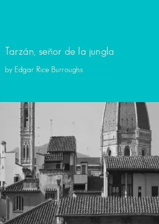 Tarzán, señor de la jungla by Edgar Rice Burroughs pdf Book