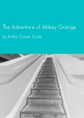 The Adventure of Abbey Grange by Arthur Conan Doyle pdf Book