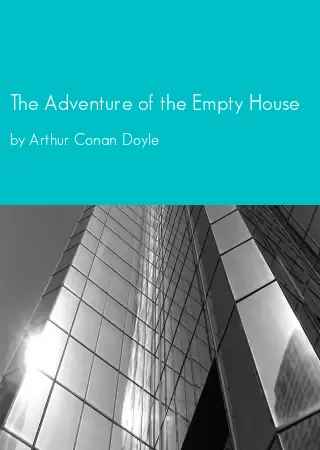 The Adventure of the Empty House by Arthur Conan Doyle pdf Book