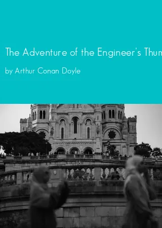 The Adventure of the Engineer's Thumb by Arthur Conan Doyle pdf Book