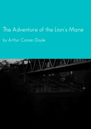 The Adventure of the Lion's Mane by Arthur Conan Doyle pdf Book