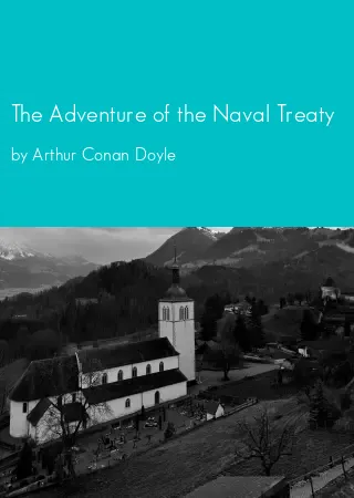 The Adventure of the Naval Treaty by Arthur Conan Doyle pdf Book