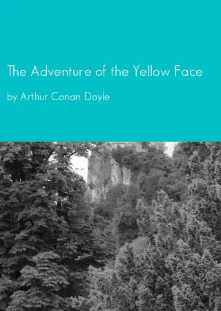 The Adventure of the Yellow Face by Arthur Conan Doyle pdf Book