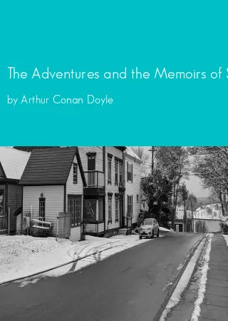 The Adventures and the Memoirs of Sherlock Holmes by Arthur Conan Doyle pdf Book