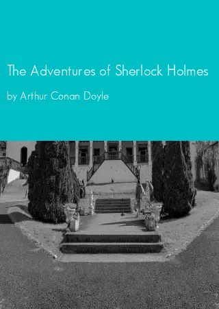 The Adventures of Sherlock Holmes by Arthur Conan Doyle pdf Book