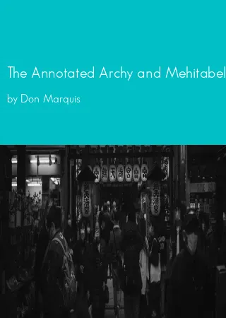 The Annotated Archy and Mehitabel by Don Marquis pdf Book