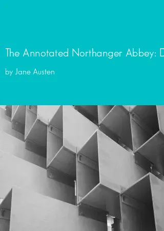 The Annotated Northanger Abbey: David M Shapard by Jane Austen pdf Book