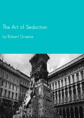 The Art of Seduction by Robert Greene pdf Book